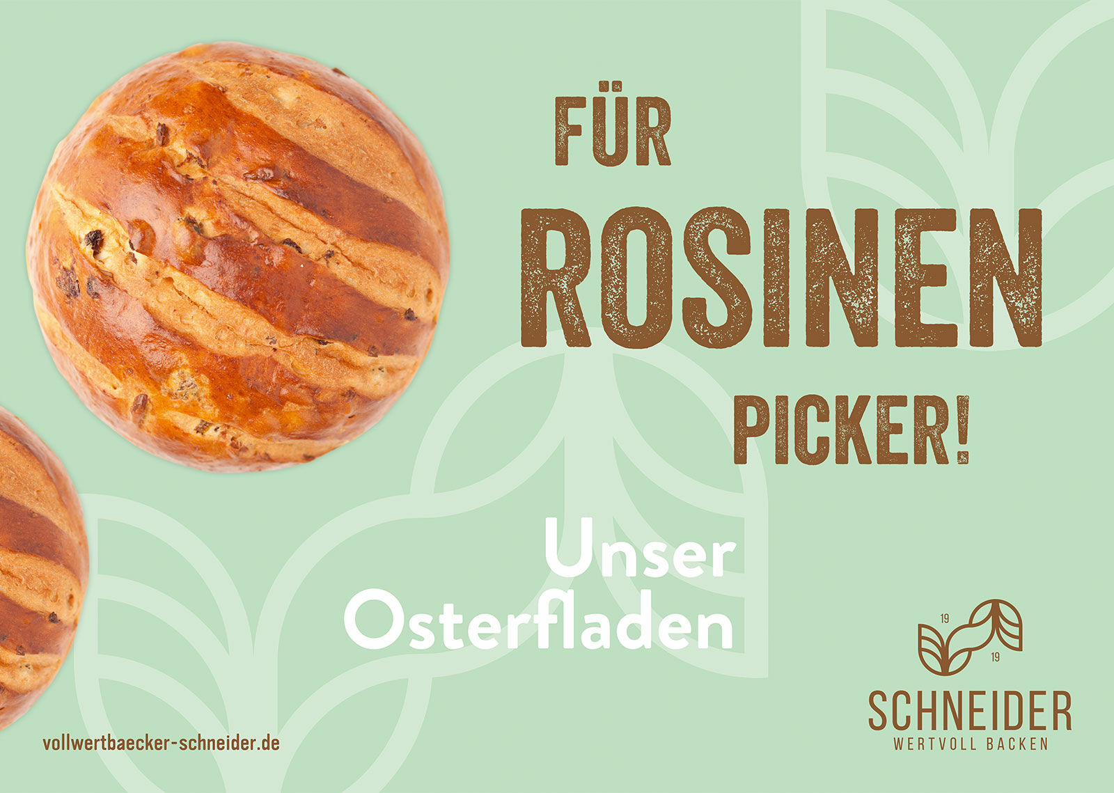 Plakat von Schneider mit Osterfladen und der Zeile „Für Rosinenpicker!“ auf hellgrünem Grund.